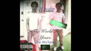 2. Lil wizdom Ft LILJXXDUMDUMZ - Drama (The World Is Yours The Mixtape Coming Soon)
