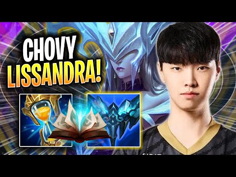 CHOVY PERFECT GAME WITH LISSANDRA! - GEN Chovy Plays Lissandra MID vs Zilean! | Bootcamp 2023