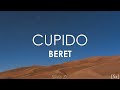 Beret - Cupido (Letra)