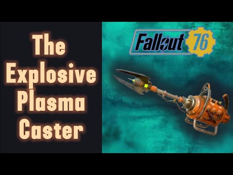 How Good Is The Explosive Plasma Caster? -Fallout 76