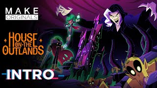 Enter the World of 'House On The Outlands' | Series Intro