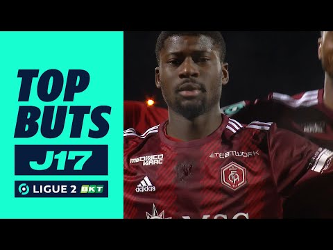 Top buts 17ème journée - Ligue 2 BKT / 2023-2024
