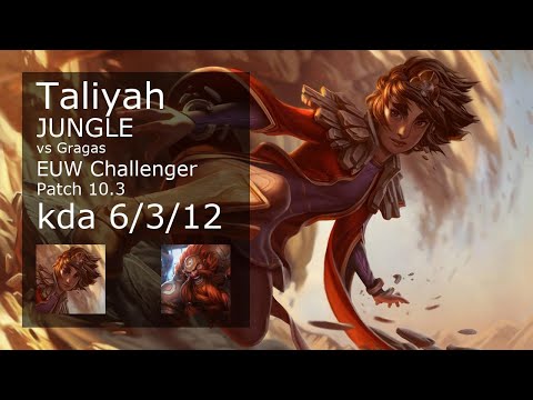 Taliyah Jungle vs Gragas - EUW Challenger 6/3/12 Patch 10.3 Gameplay