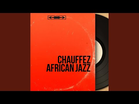 Chauffez African Jazz (feat. Nico)