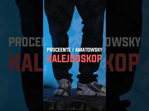 Proceente/Amatowsky - Kalejdoskop ▪️Premiera 17.04 kanał YouTube @AlohaEnt