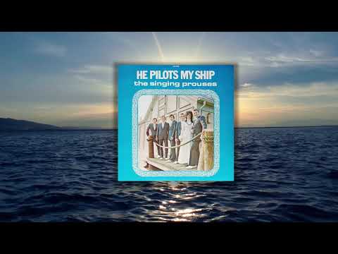 The Singing Prouses  - After Calvary  (He Pilots My Ship LP)