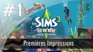 Impressions - Sims 3 - Ile de Rêve #1