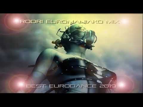 RODRI EUROMANIAKO MIX (BEST EURODANCE 2019)