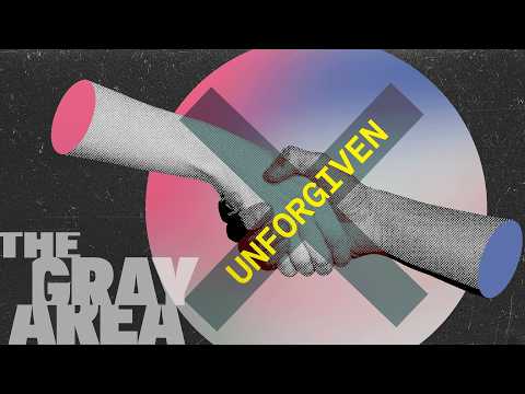 為什麼寬恕是可選項？| The Gray Area (Why forgiveness is optional | The Gray Area)