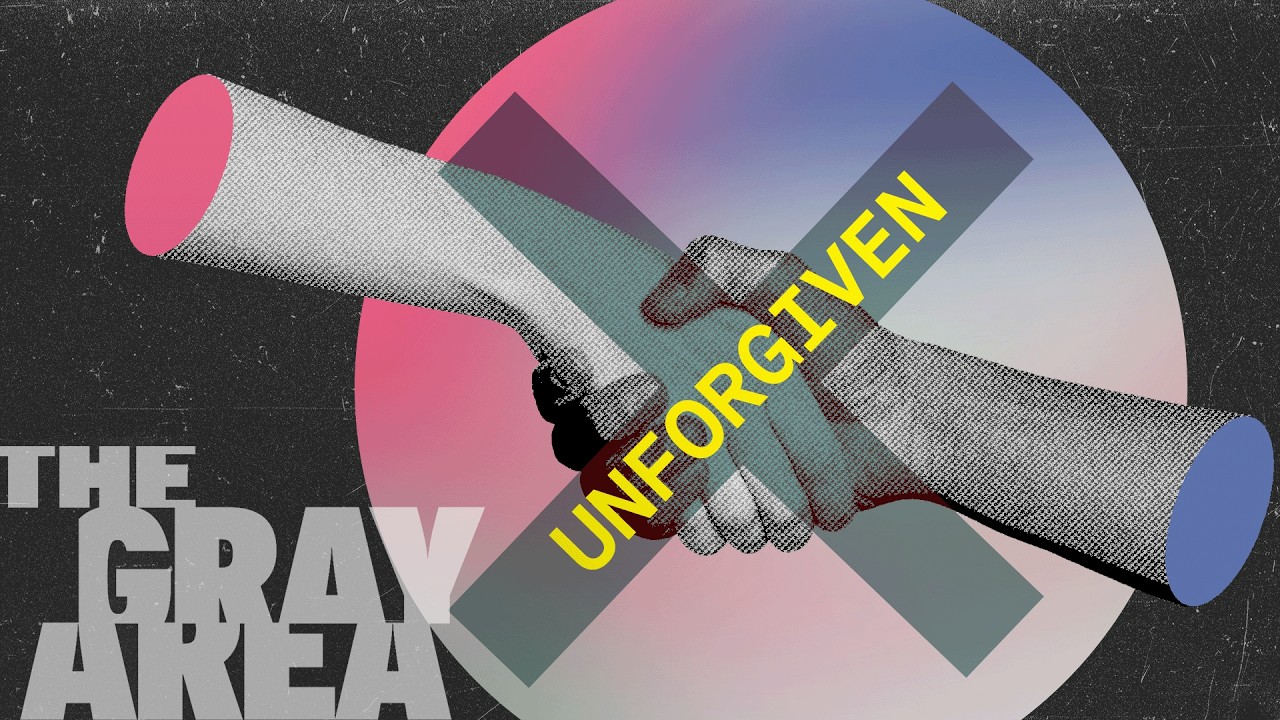 Why forgiveness is optional | The Gray Area