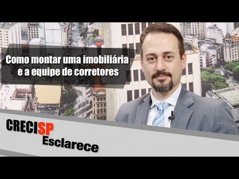 CRECI Esclarece 262 - Como montar uma imobiliária e a equipe de corretores