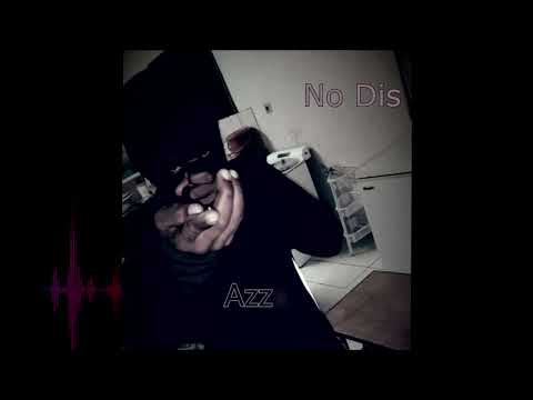 Azza - No Dis (Prod. By Digital Vincent)