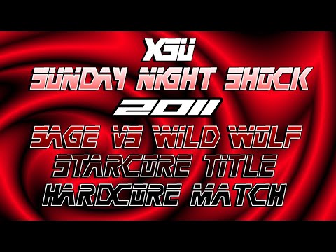 SAGE vs Wild Wolf | Starcore Title Music Video | XSU Sunday Night Shock 2011 #XDSPORTS