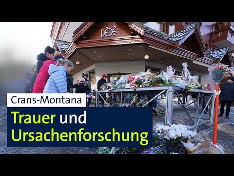 Crans-Montana: Trauer und Ursachenforschung | BR24