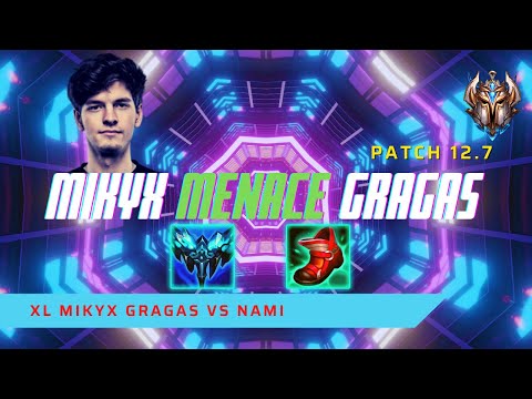 MIKYX IS A MENACE ON GRAGAS! - XL Mikyx Plays Gragas Support vs Nami! | LoL Patch 12.7
