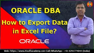 DBA : Export Oracle table data in Excel file | How to Export data in .xls file | Oracle DBA tutorial