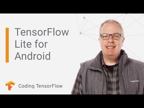 TensorFlow Lite for Android (Coding TensorFlow)
