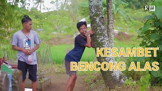 Download lagu KONCI | KOMEDI NGAPAK CILACAP | KESAMBET BENCONG ALAS mp3