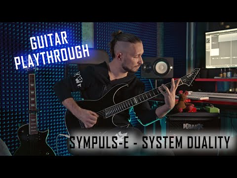 Dmitry Kokarev - SYMPULS-E - "System Duality" [Guitar Playthrough]