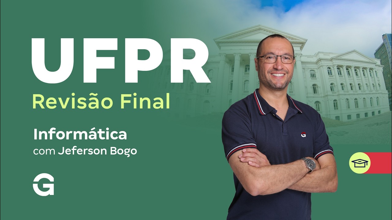 Concurso UFPR | Revisão Final: Informática
