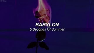 5 Seconds Of Summer // Babylon ; lyrics - español ☆彡