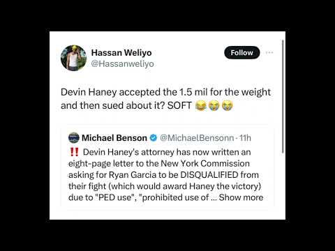 Fans don’t like the fact Devin Haney wrote a letter  to get Ryan Garcia DQ so he can be the winner
