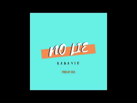 Raba410 - No Lie