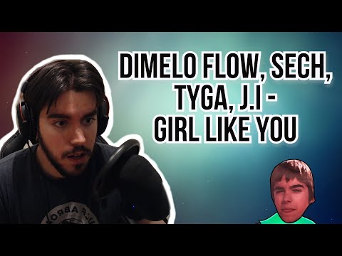 REACCIÓN A | DIMELO FLOW, SECH, TYGA, J.I - GIRL LIKE YOU (OFFICIAL VIDEO)
