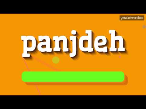 PANJDEH - HOW TO PRONOUNCE IT!?