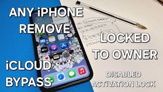 Any iPhone Locked to Owner Unlock✔️ iCloud Bypass with Disabled Activation Lock Remove Success✔️