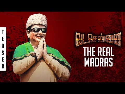 VADACHENNAI - The Real Madras | Teaser