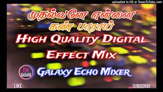 Download lagu Muthalvene -High Quality Digital Effect ⚡🎶 mp3