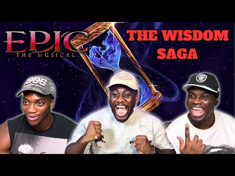 7 YEARS???😭 First Time Reacting To EPIC: The Musical - THE WISDOM SAGA | GROUP REACTION