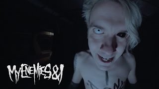 My Enemies & I - Fiends (Official Music Video)