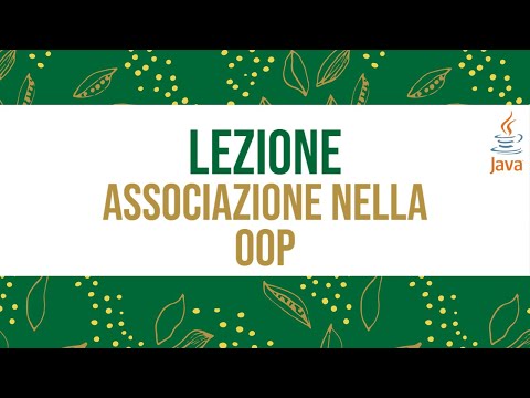 JAVA E PROGRAMMAZIONE AD OGGETTI: Il concetto di asssociazione #java