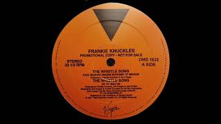 Frankie Knuckles - The Whistle Song (Eric Kupper Remix)