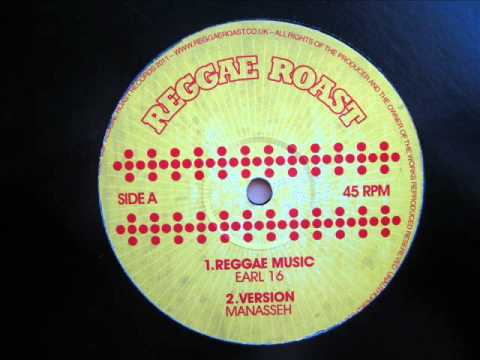 12" Side A: 1. Earl 16 - Reggae Music / 2. Manasseh - Version