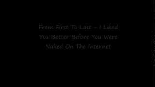 From First To Last - I Liked You Better Before You Were Naked On The Internet (Lyrics)