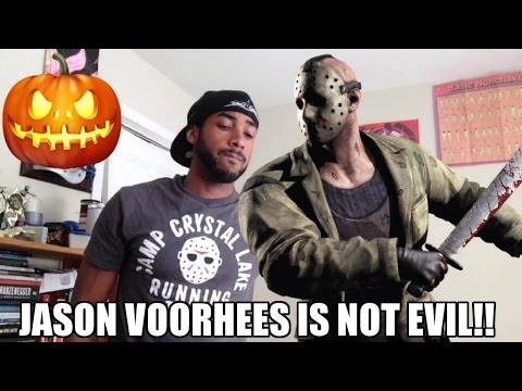 Jason VOORHEES is NOT EVIL!! Just misunderstood