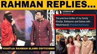 விமர்சகர்களின் வாயடைத்த ரஹ்மான் | AR Rahman &amp; His Daughter Replies To Criticism | Freedom To Choose