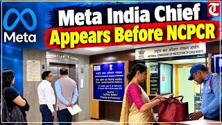 Meta India chief Arun Srinivas appears before NCPCR over alleged CSEAM