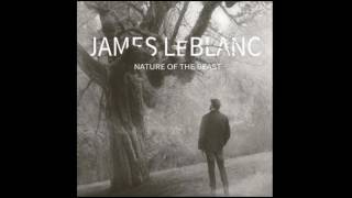 James LeBlanc — My Middle Name (Audio)