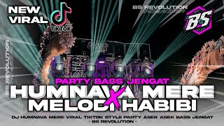 Download lagu DJ HUMNAVA MERE X MELODI HABIBI VIRAL FYP TIKTOK!! STYLE PARTY BASS JENGAT • BS REVOLUTION • mp3