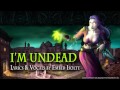 I'm Undead | Ember Isolte [WoW Parody] 