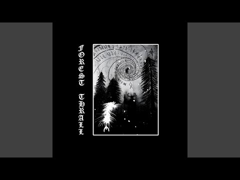 Forest Thrall (Rites Of The Ultra Rural) (feat. Nihil Invocation)