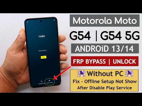 Motorola Moto G54/G54 5g Android 13/14 Frp Bypass/Unlock Without PC - Fixed Apps Disable Fail 2024