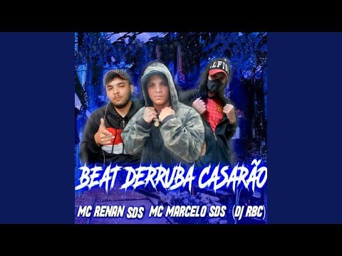 Beat Derruba Casarão