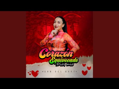 Corazón Equivocado - Dios Mío (En Vivo)