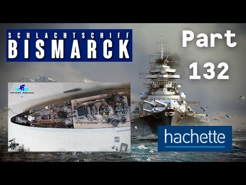 Hachette Schlachtschiff Bismarck (Metall) Part 132 - Hecklicht, Vierlingsflaks, Arado uvm.