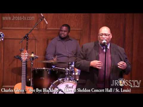 James Ross @ Charles Glenn - "Bye Bye Blackbird" - www.Jross-tv.com (St. Louis)